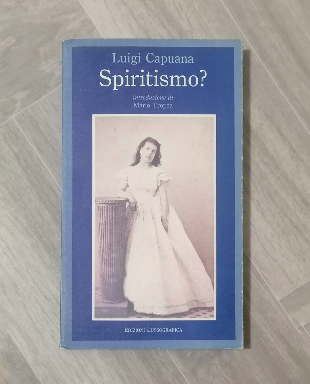 Spiritismo? Libro Luigi Capuana Lussografica Spiriti Cultura Mediterranea 1994