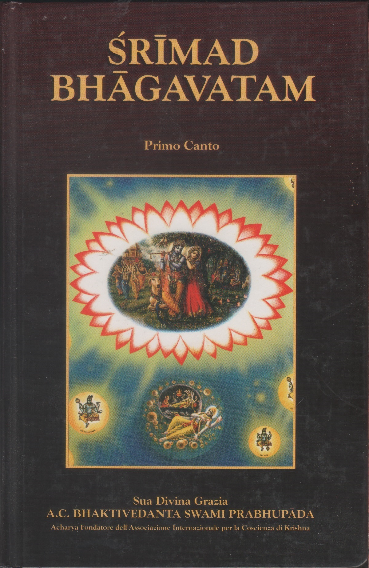 Srimad Bhagavatam. Primo Canto. "La Creazione". Parte prima. Cap. 1-9