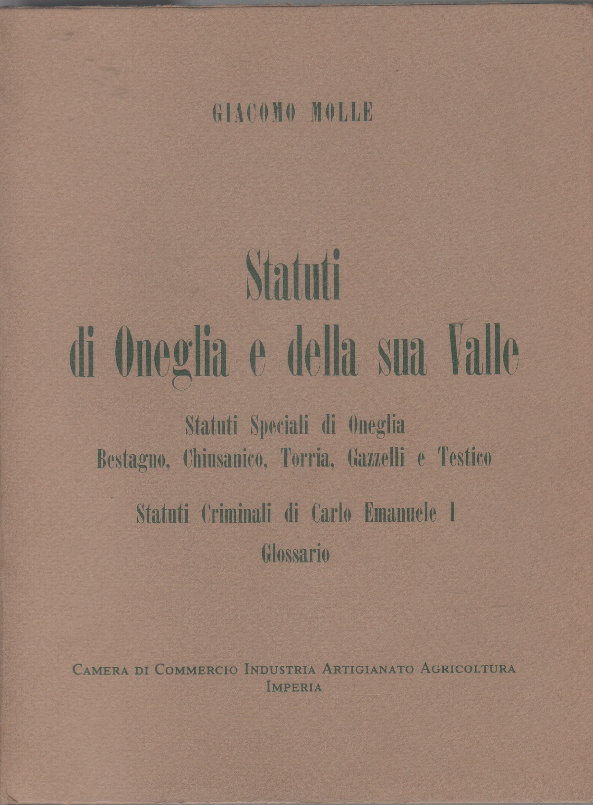 Statuti di Oneglia e della sua Valle - Giacomo Molle