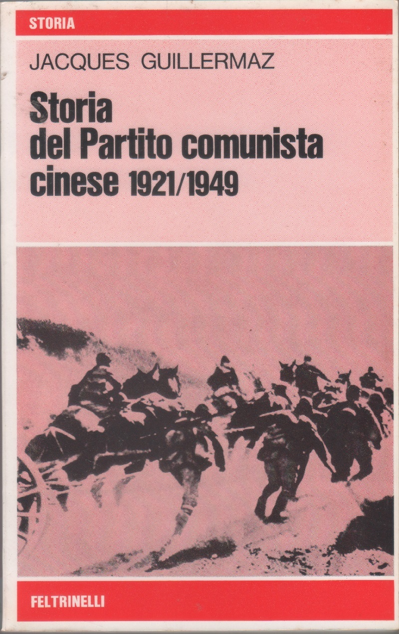 Storia del partito comunista cinese (1921-1949) - Jacques Guillermaz