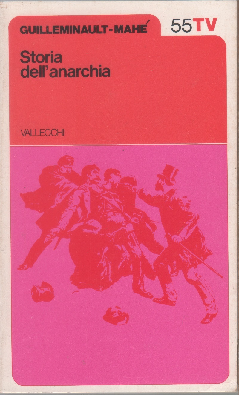 Storia dell'anarchia - Guilleminault-Mahè
