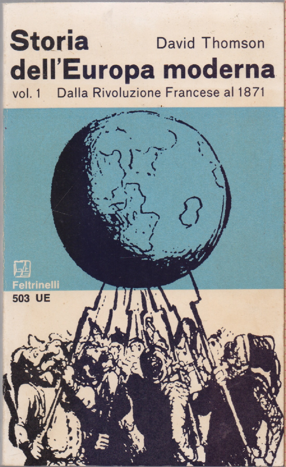 Storia dell'Europa moderna Vol. 1 Dalla Rivoluzioen Francese al 1871 …