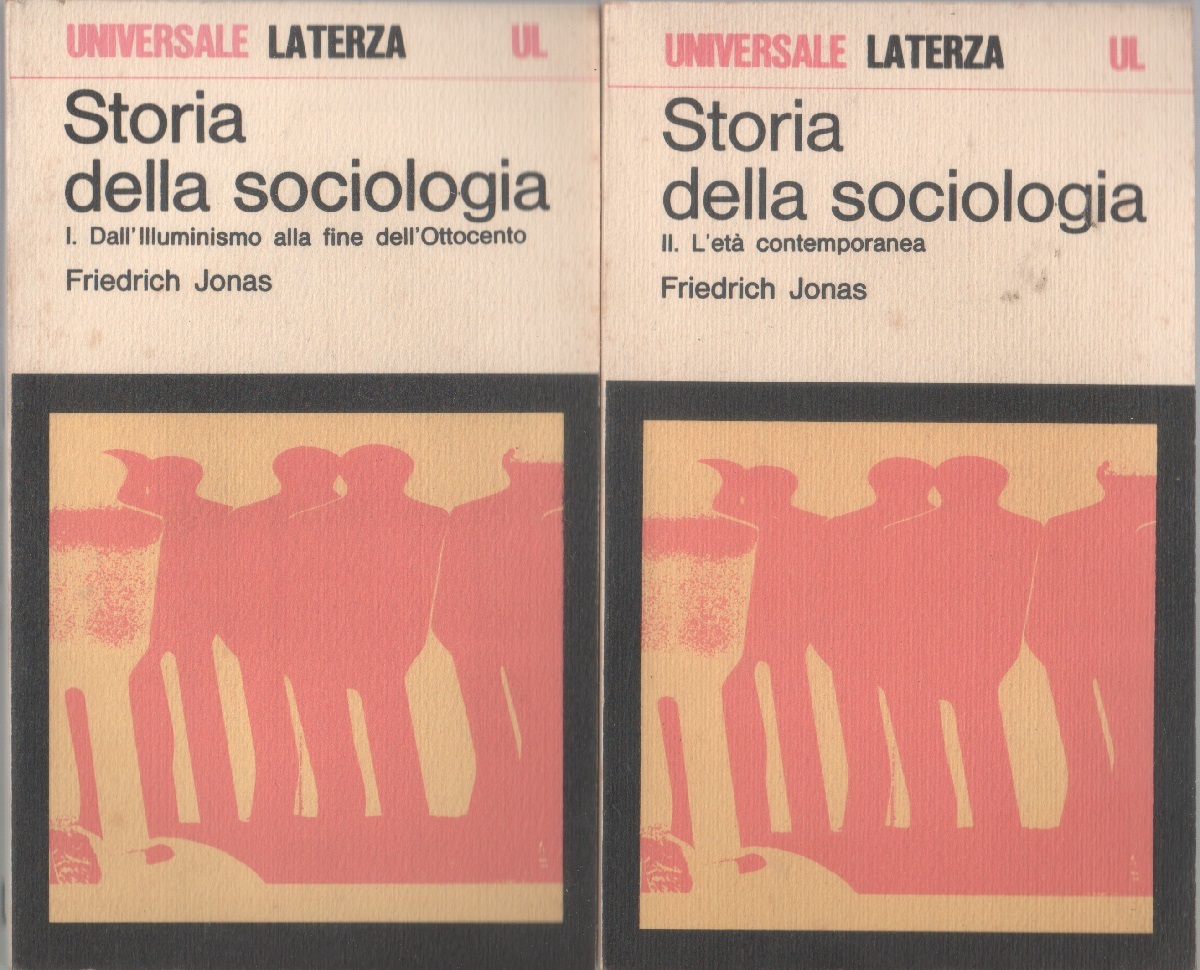 Storia della sociologia. 2 volumi - Friedrich Jonas
