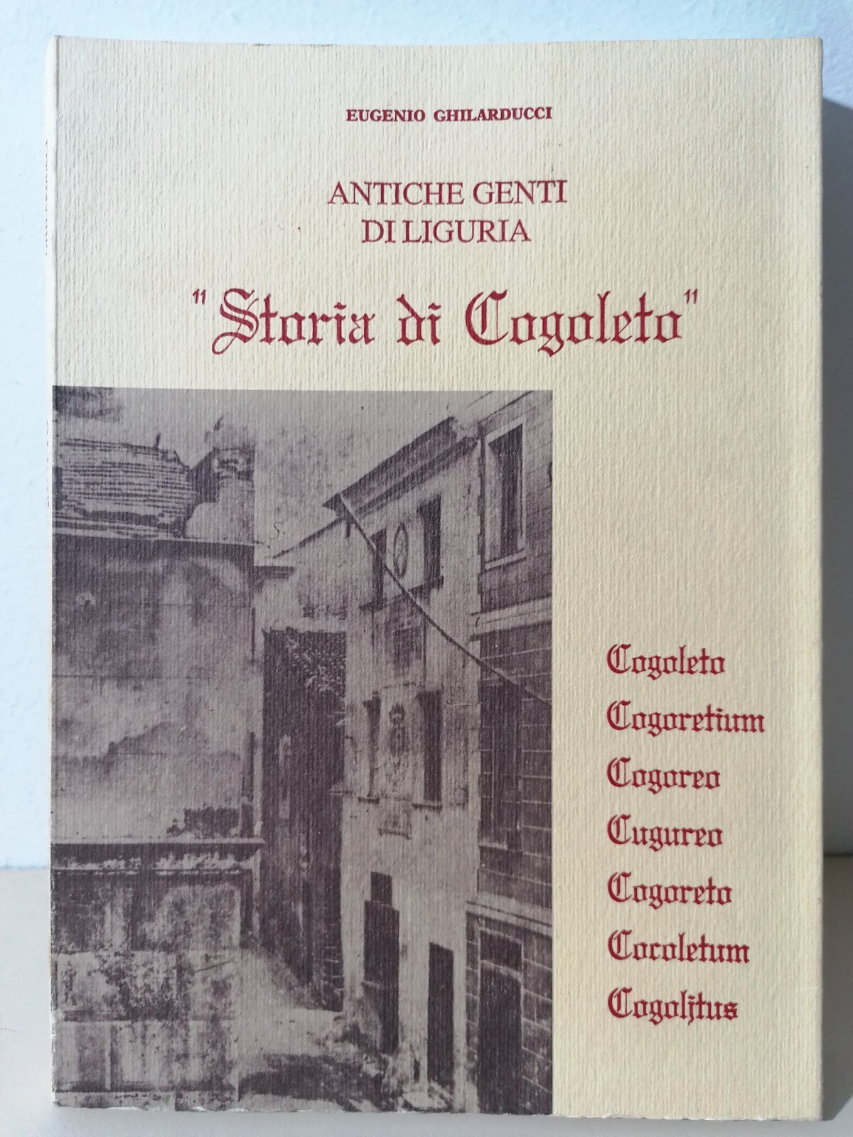 Storia Di Cogoleto Antiche Genti Di Liguria Libro Ghilarducci Cristoforo …