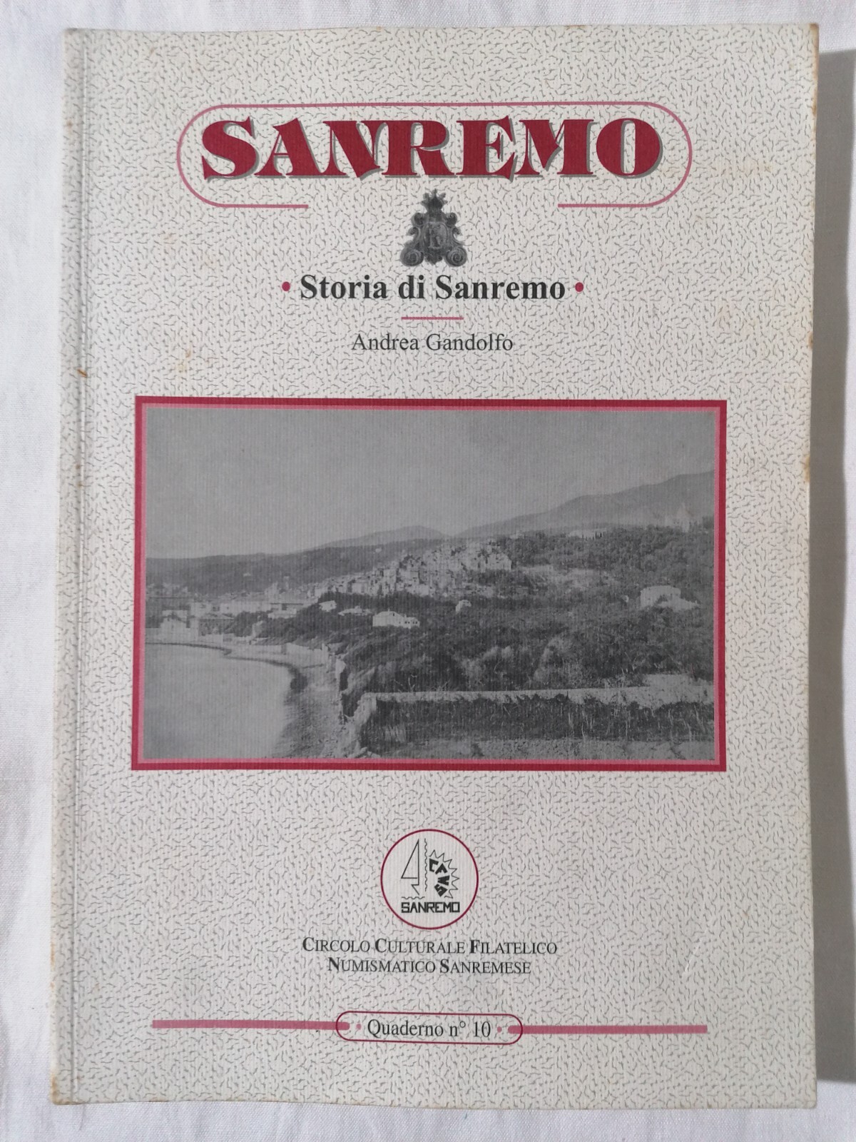 Storia Di Sanremo Libro Andrea Gandolfo Quaderno 10 Circolo Filatelico …