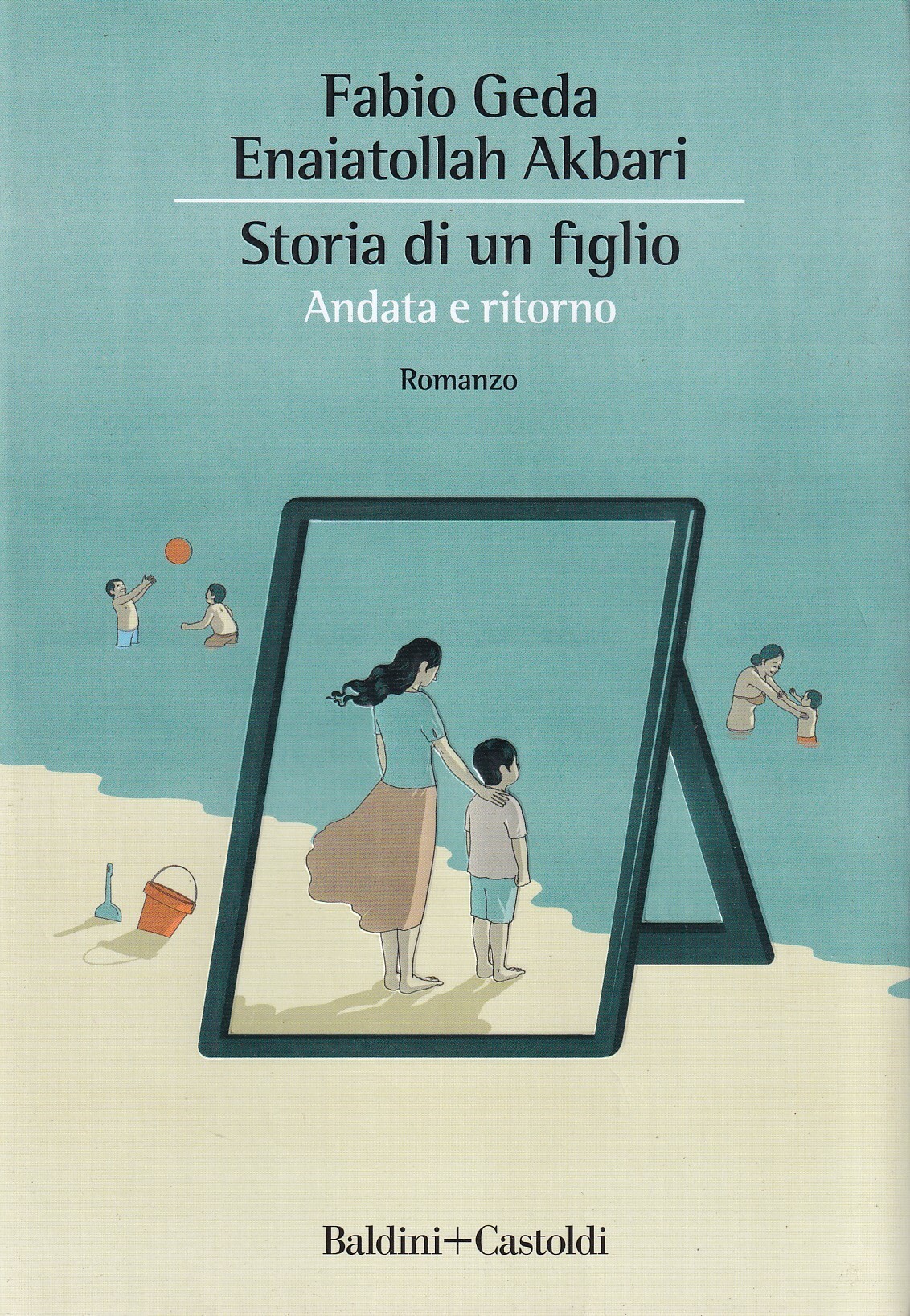 Storia di un figlio. Andata e ritorno