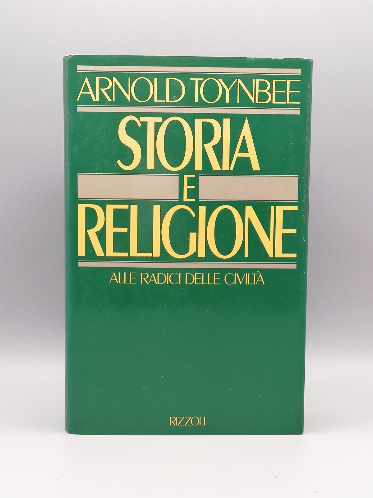 Storia e Religione Alle Radici Della Civiltà Arnold Toynbee 1^ …