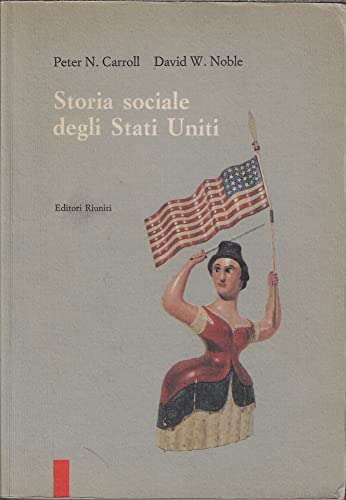 Storia sociale degli Stati Uniti - Peter N. Carroll