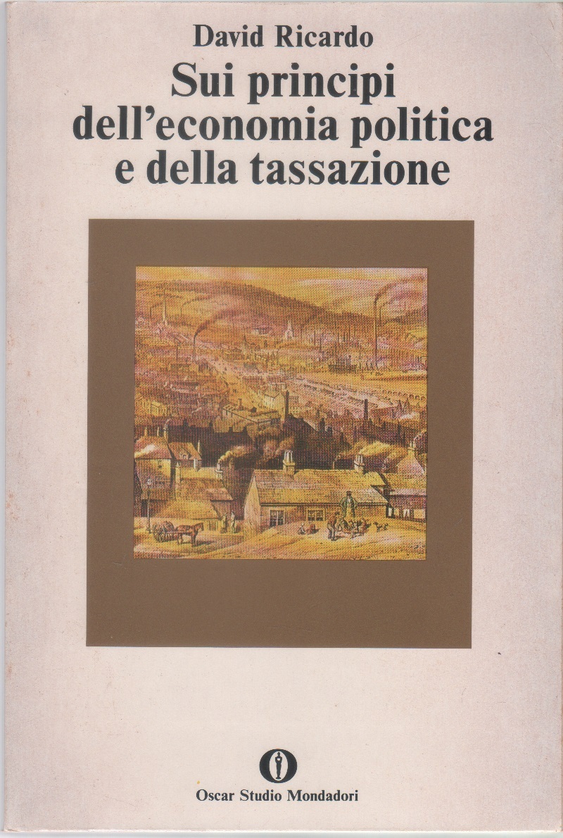 Sui principi dell'economia politica e della tassazione. Saggio sull'influenza di …