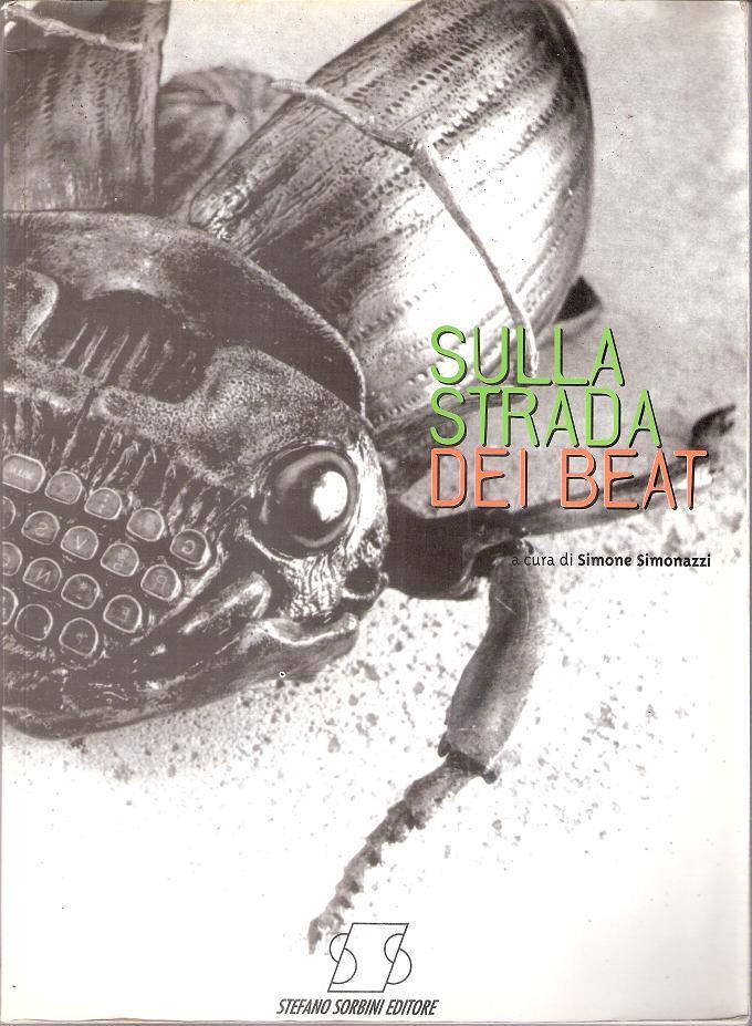 Sulla strada dei Beat - a cura di Simone Simonazzi