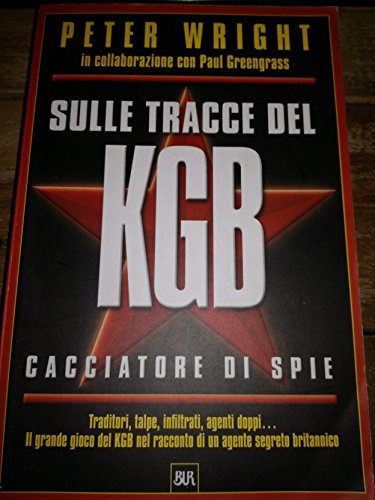Sulle tracce del KGB - Peter Wright
