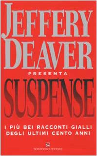 Suspense. I più bei racconti gialli degli ultimi cento anni