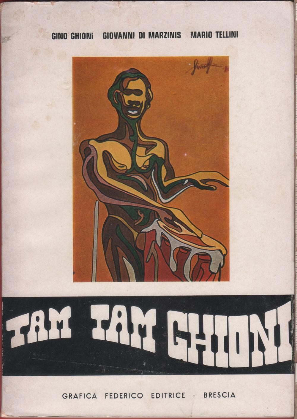 Tam tam Ghioni - Gino Ghioni, Giovanni Di Marzinis, Mario …