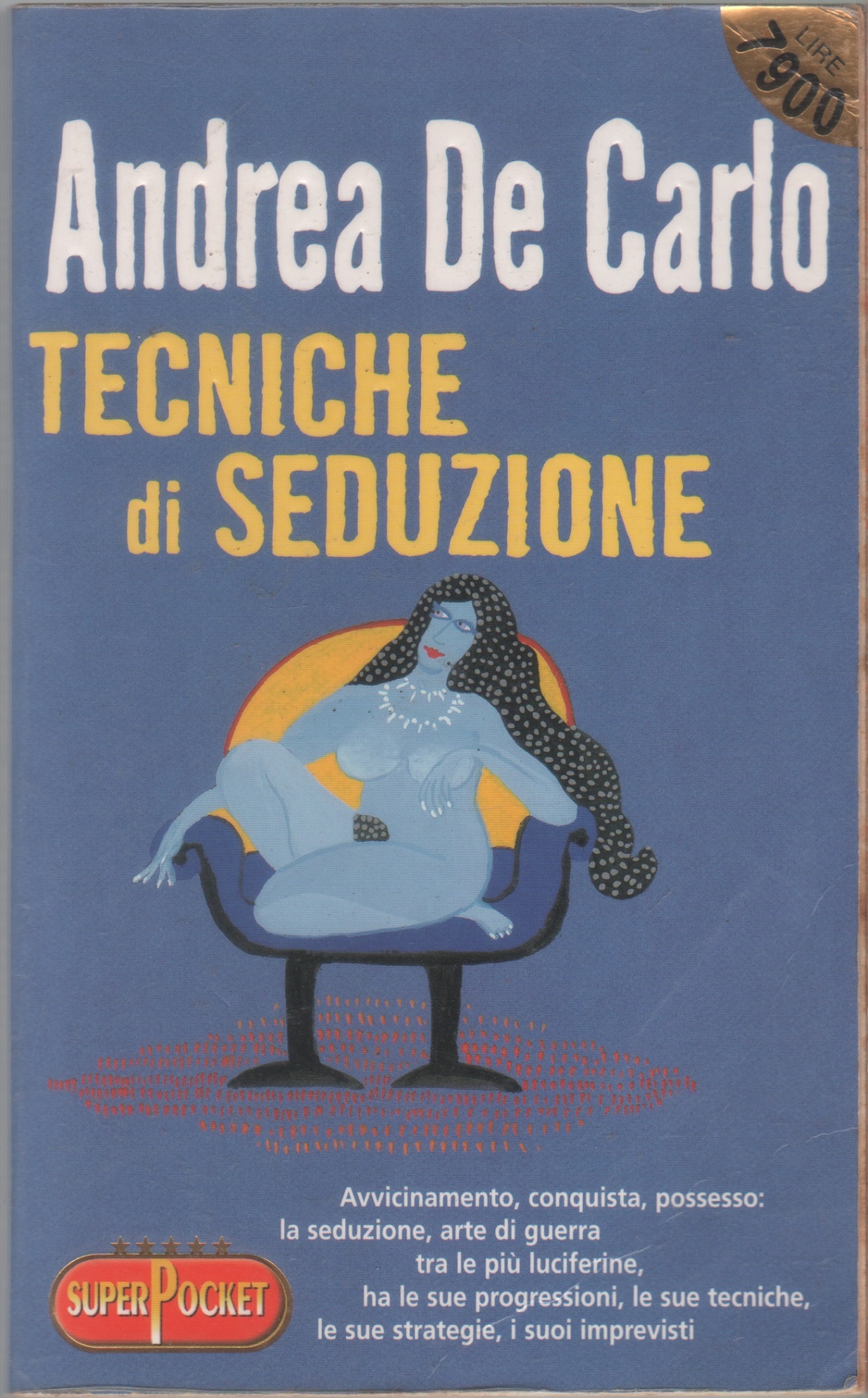Tecniche di seduzione - Andrea De Carlo