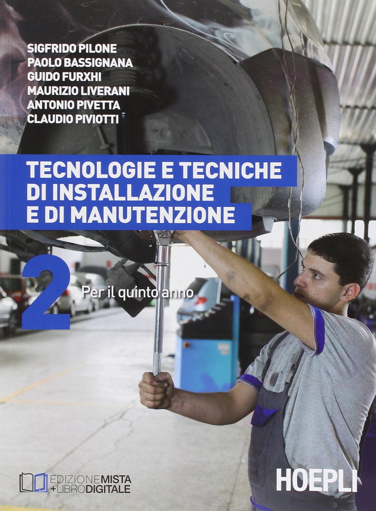 Tecnologie e tecniche di installazione e di manutenzione. (Vol. 2) …