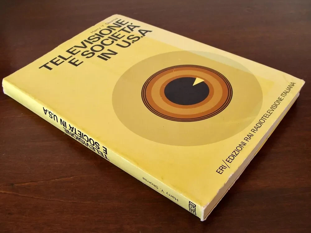 Televisione e società in USA - Libro di Harry Y. …