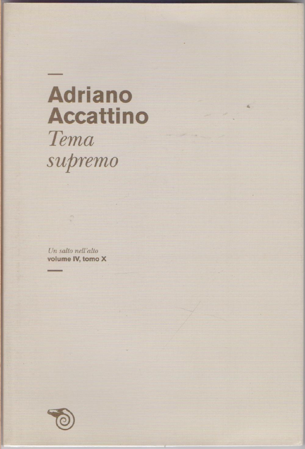 Tema supremo Vol. IV tomo X - Adriano Accattino