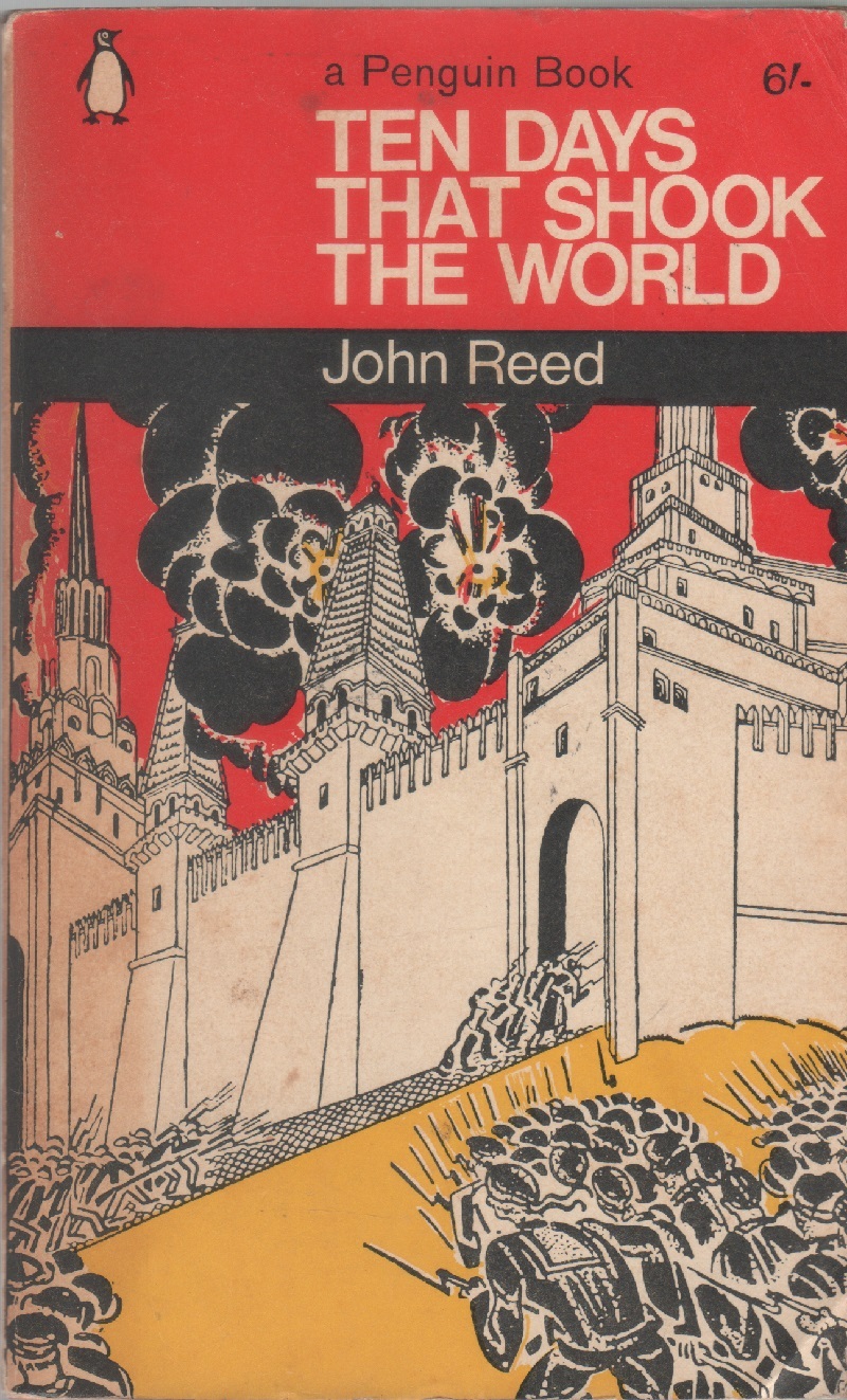 Ten days that shook the world - John Reed