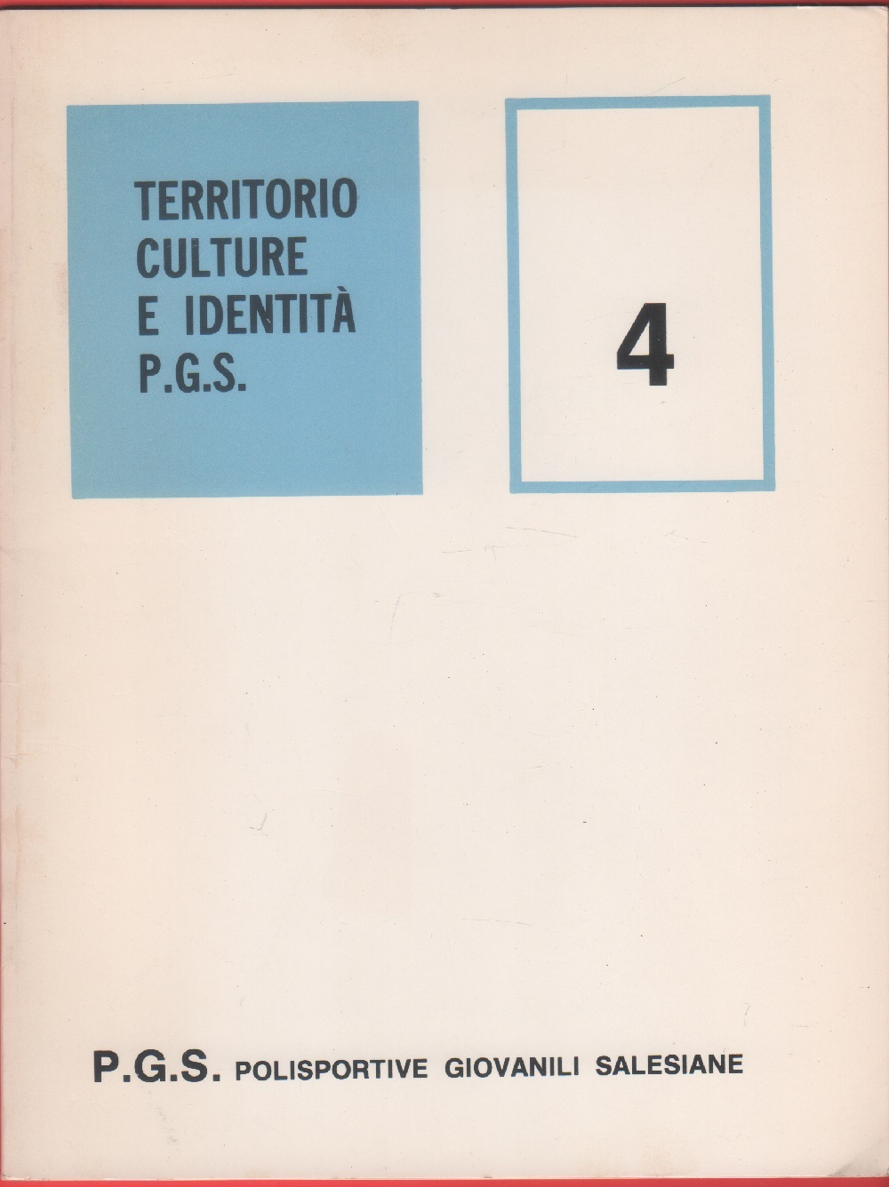 Territorio culture e identità P.G.S. Quaderni PGS n. 4