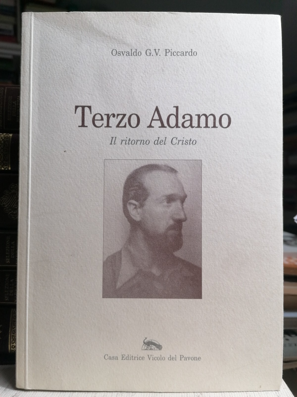 Terzo Adamo Il Ritorno Del Cristo Libro Osvaldo Piccardo Vicolo …