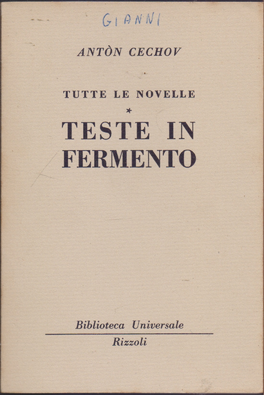 Teste in fermento Tutte le novelle (318-320 B.U.R.) - Anton …