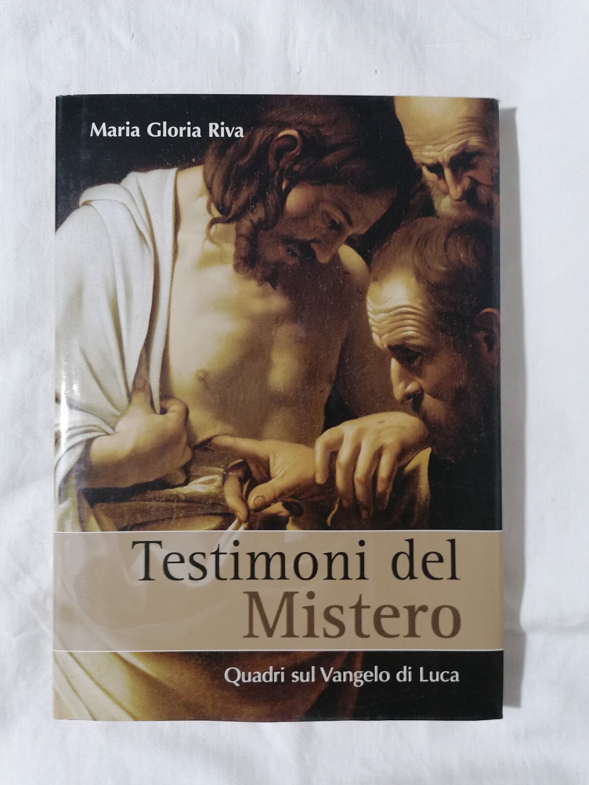Testimoni Del Mistero - Libro Maria Gloria Riva - Quadri …