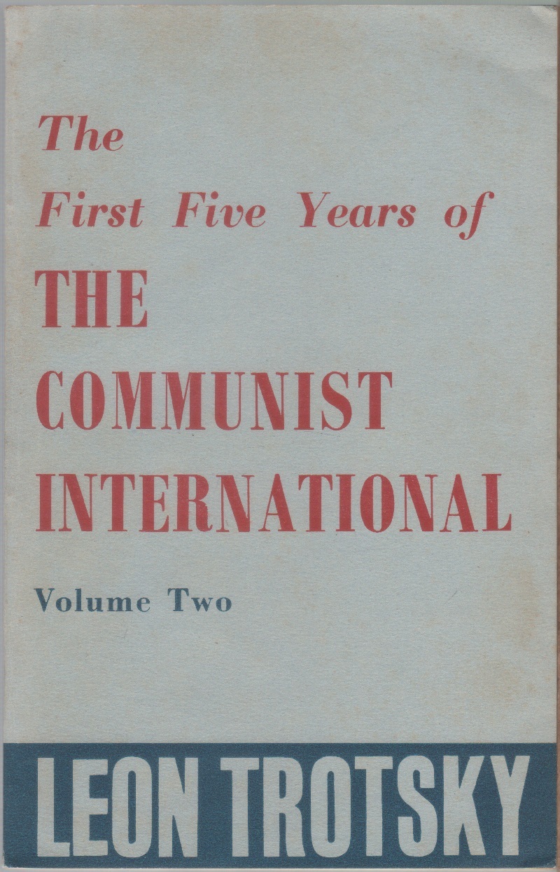 The First Five Years of The Communist International, volume two …