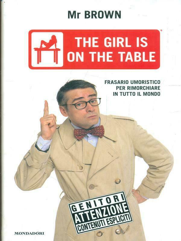 THE GIRL IS ON THE TABLE MR BROWN