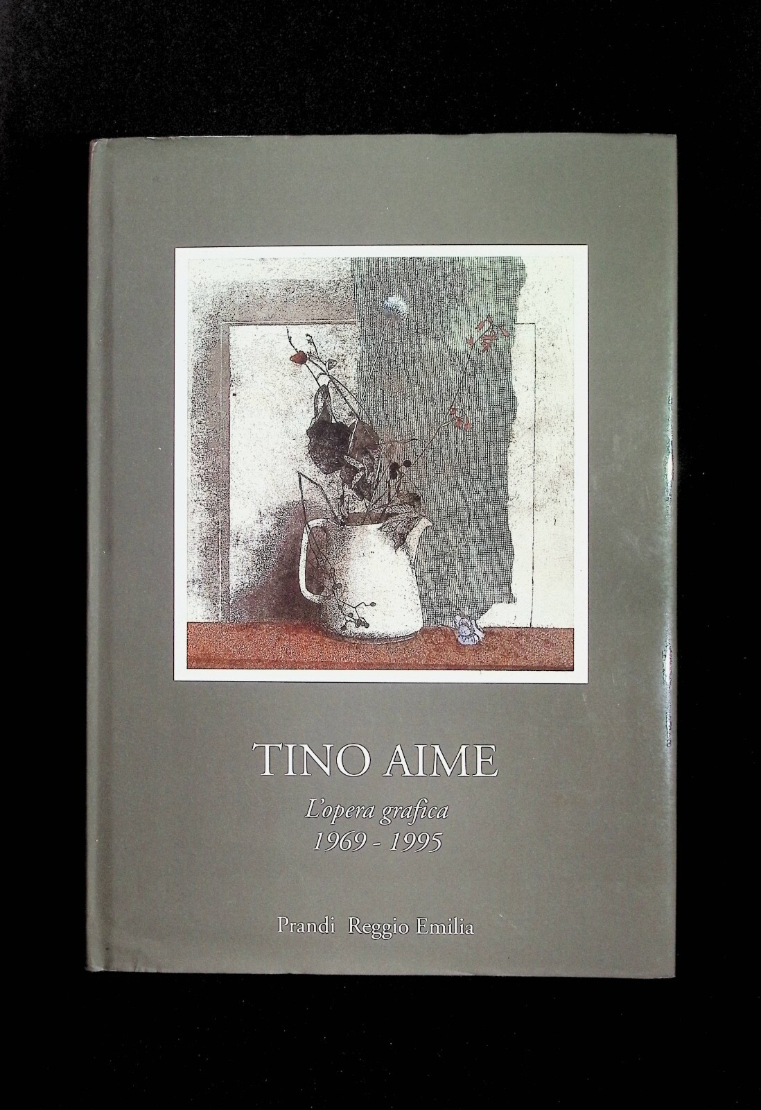 Tino Aime L'Opera Grafica 1969-1995 Libro Arte Prandi Reggio Emilia