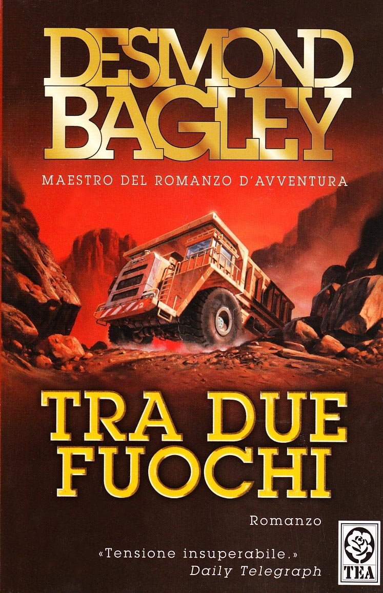 Tra due fuochi - Desmond Bagley