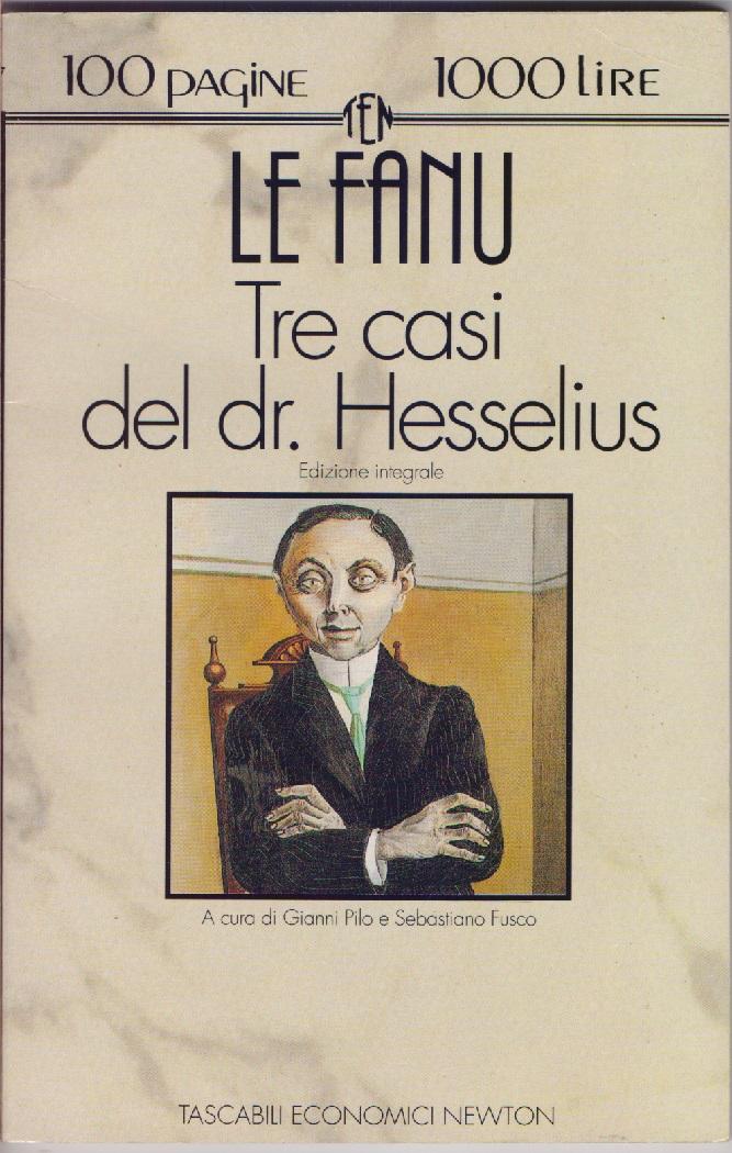Tre casi del Dr. Hesselius - Joseph Sheridan Le Fanu