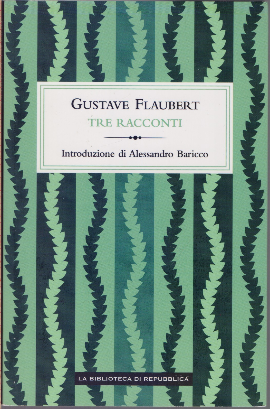 Tre racconti - Gustave Flaubert