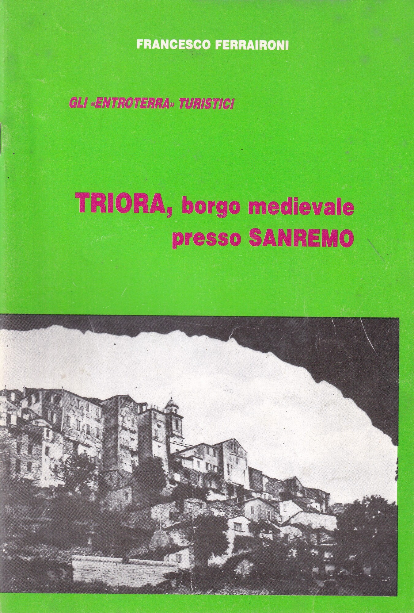 Triora, Borgo Medievale presso Sanremo
