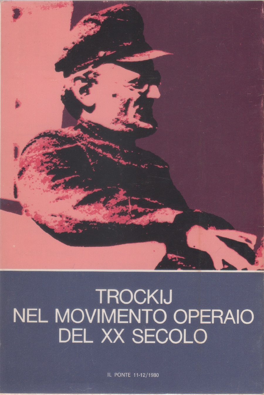 Trockij nel movimento operaio del XX secolo. Il ponte nn. …