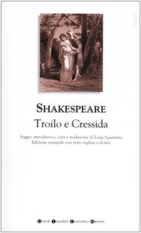 Troilo e Cressida. Testo inglese a fronte. Ediz. bilingue - …