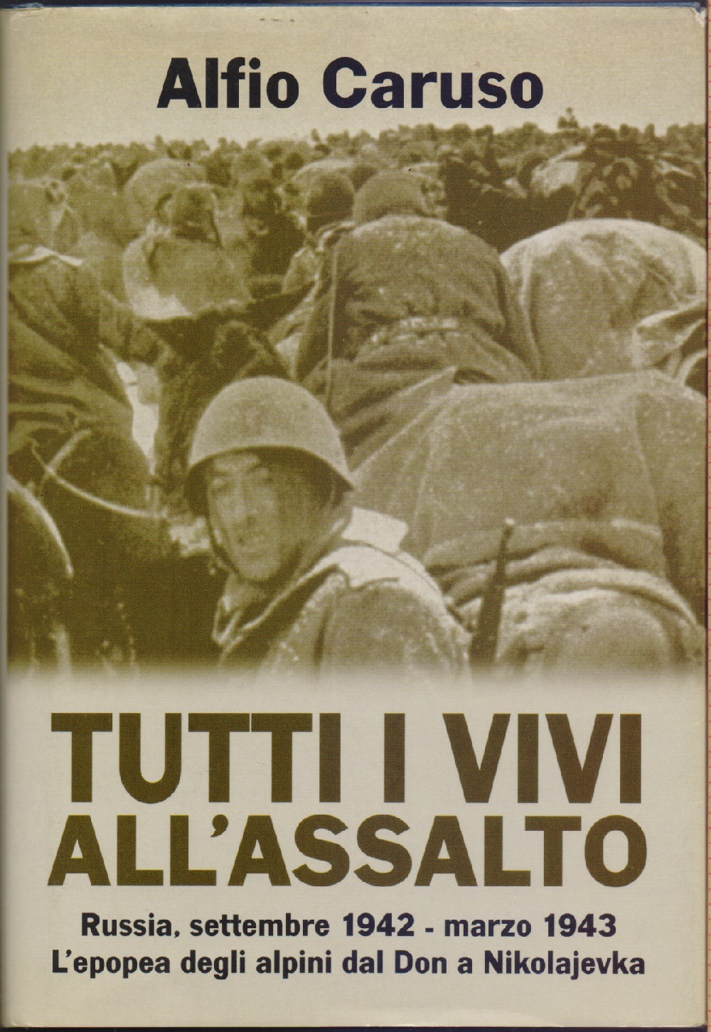Tutti i vivi all'assalto - Alfio Caruso