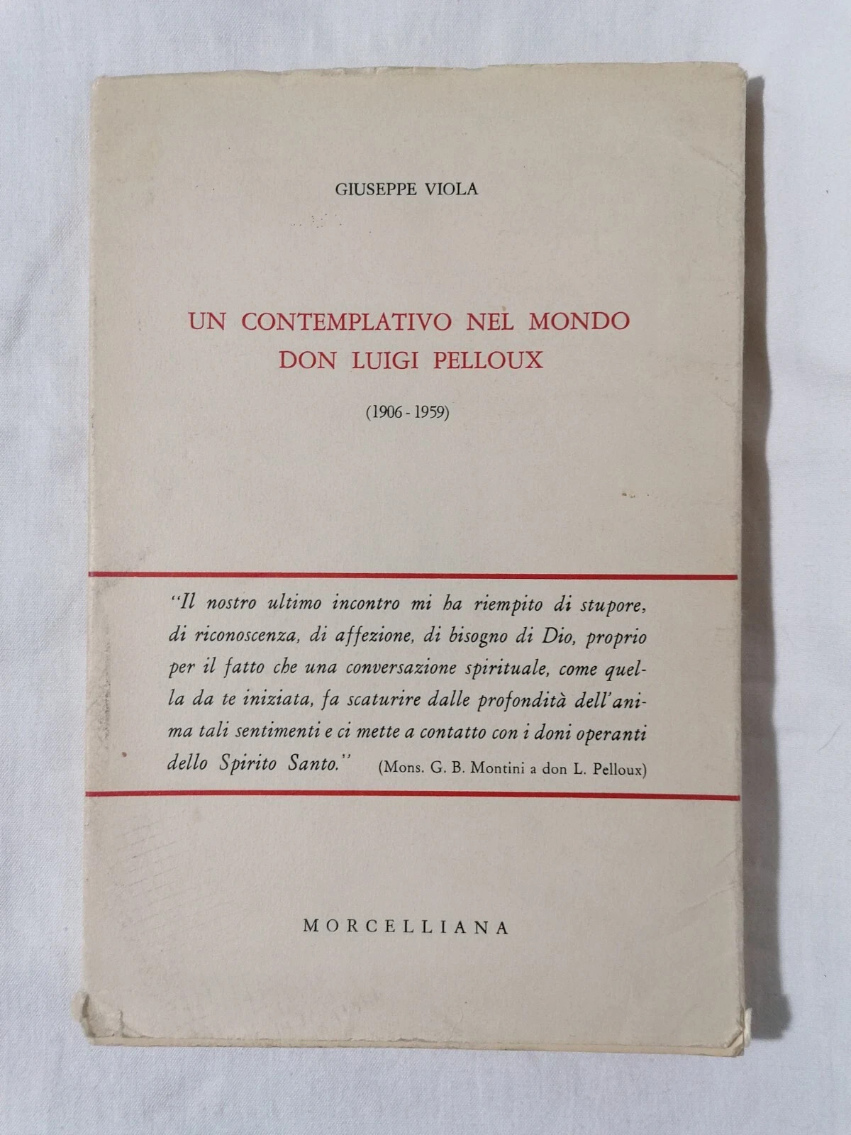 Un Contemplativo Nel Mondo Don Luigi Pelloux, Libro Giuseppe Viola …