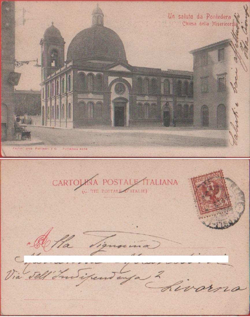 Un saluto da Pondedera (PI). Chiesa della Misericordia. Viaggiata 1904