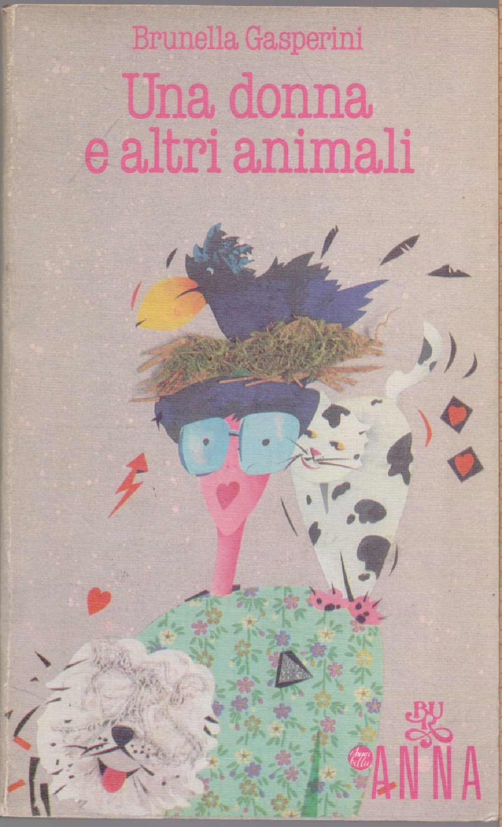 Una donna e altri animali - Brunella Gasperini