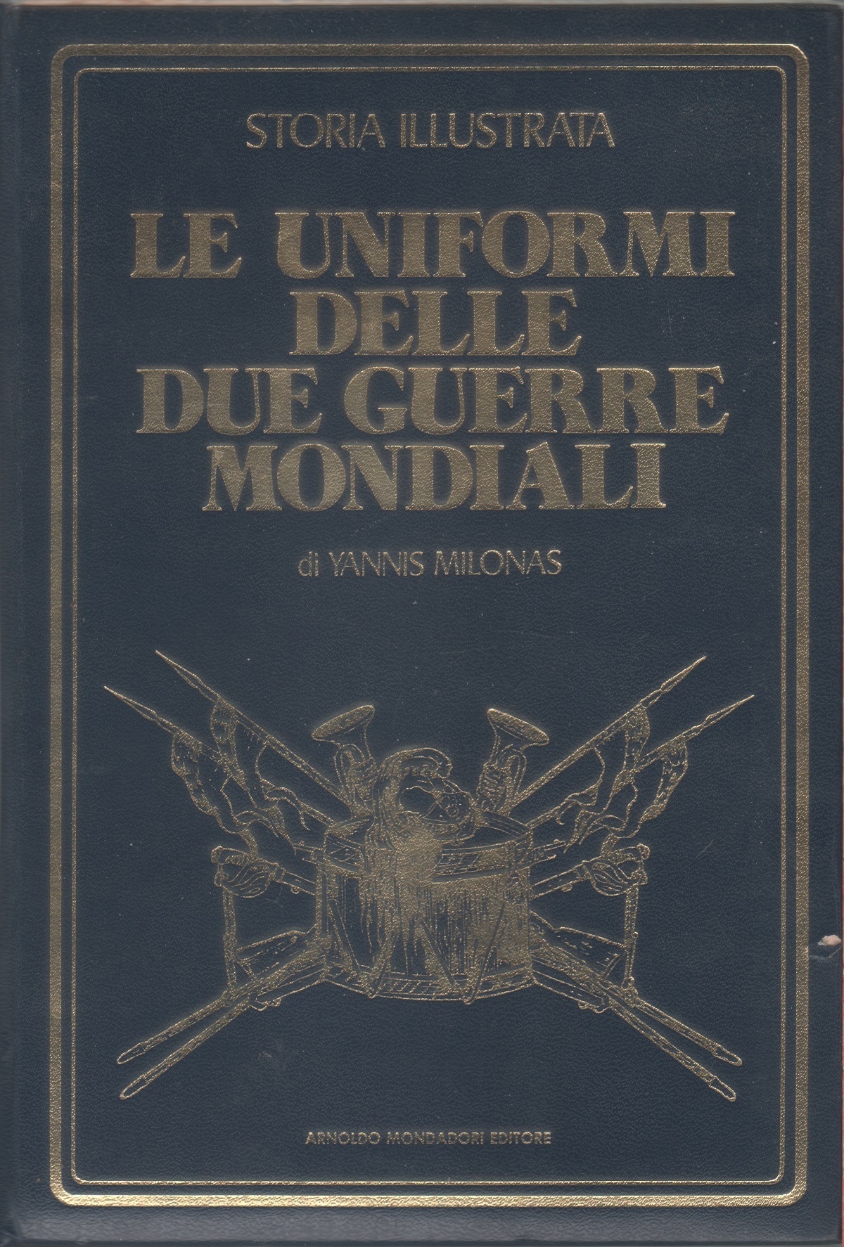 Uniformi delle due Guerre Mondiali - Yannis Milonas