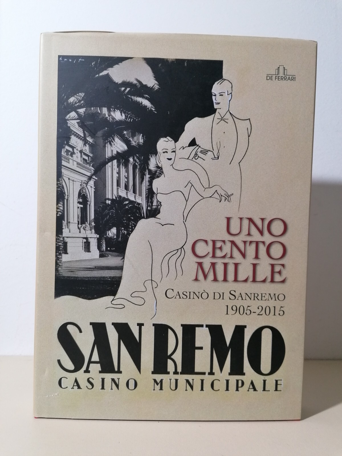 Uno Cento Mille Casinò Di Sanremo Libro Taruffi De Ferrari …