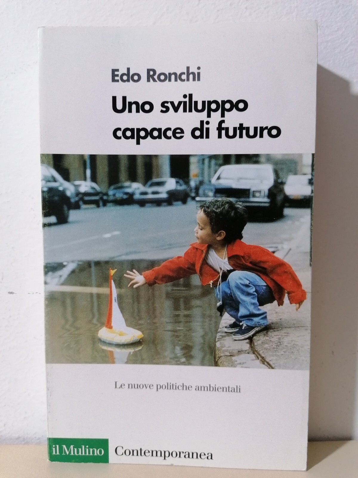 Uno Sviluppo Capace Di Futuro Libro Edo ROnchi Il Mulino …