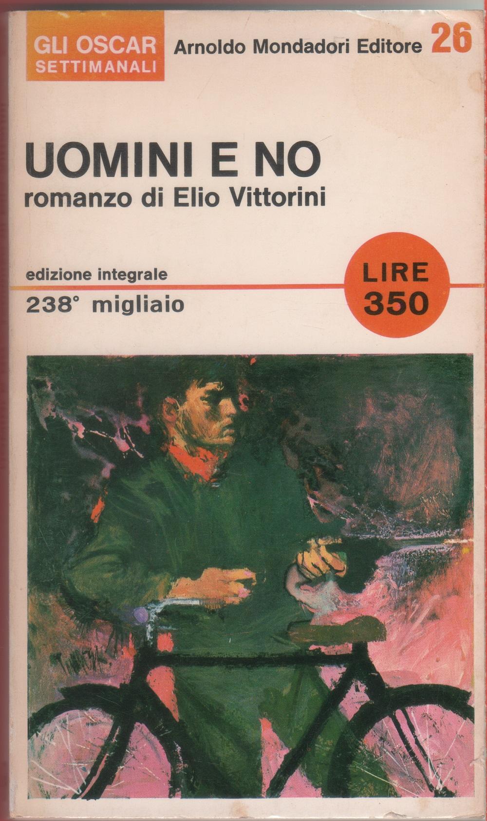 Uomini e no - Elio Vittorini