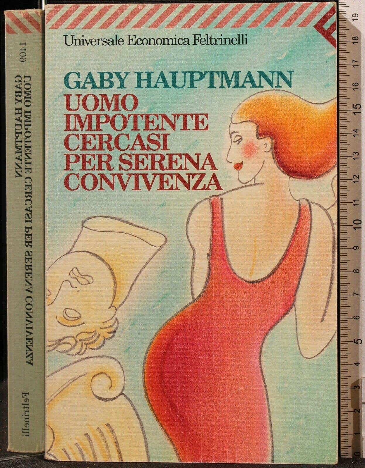 Uomo impotente cercasi per serena convivenza - Gaby Hauptmann