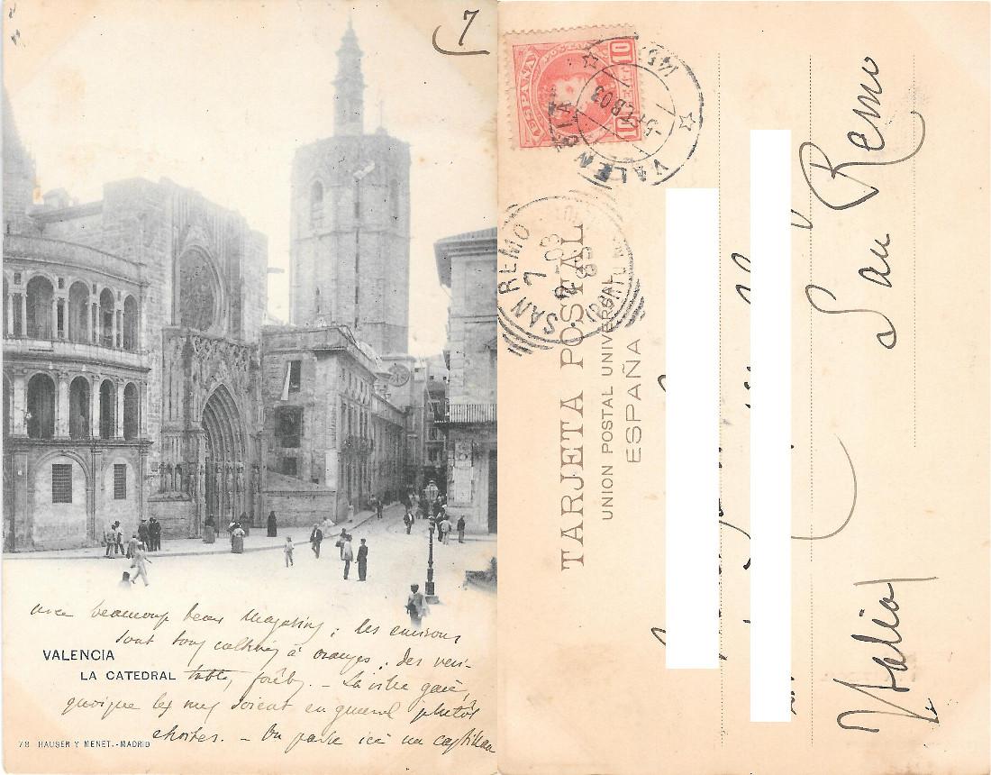 Valencia (SPA). La catedral. Ed. Hauser y Menet. Viaggiata 1903, …