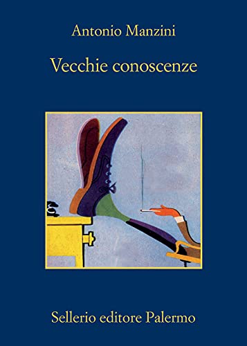 Vecchie conoscenze - Antonio Manzini