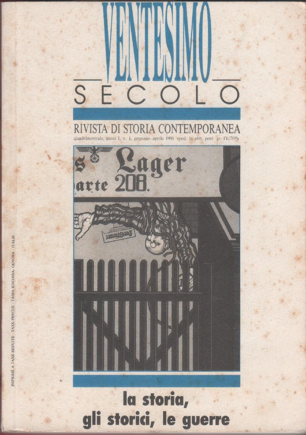 Ventesimo secolo. Rivista di storia contemporanea. 1991 n. 1. La …