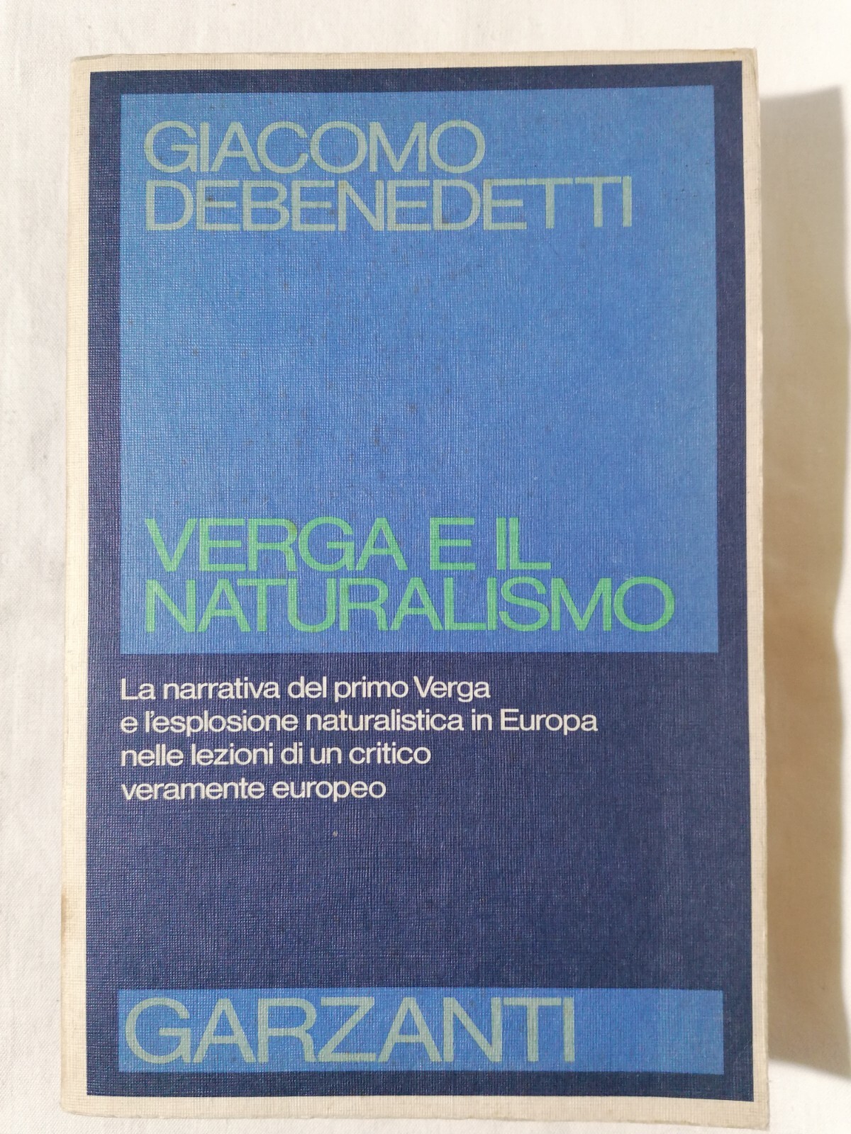 Verga e il Naturalismo - Libro Giacomo Debenedetti Garzanti 1976 …