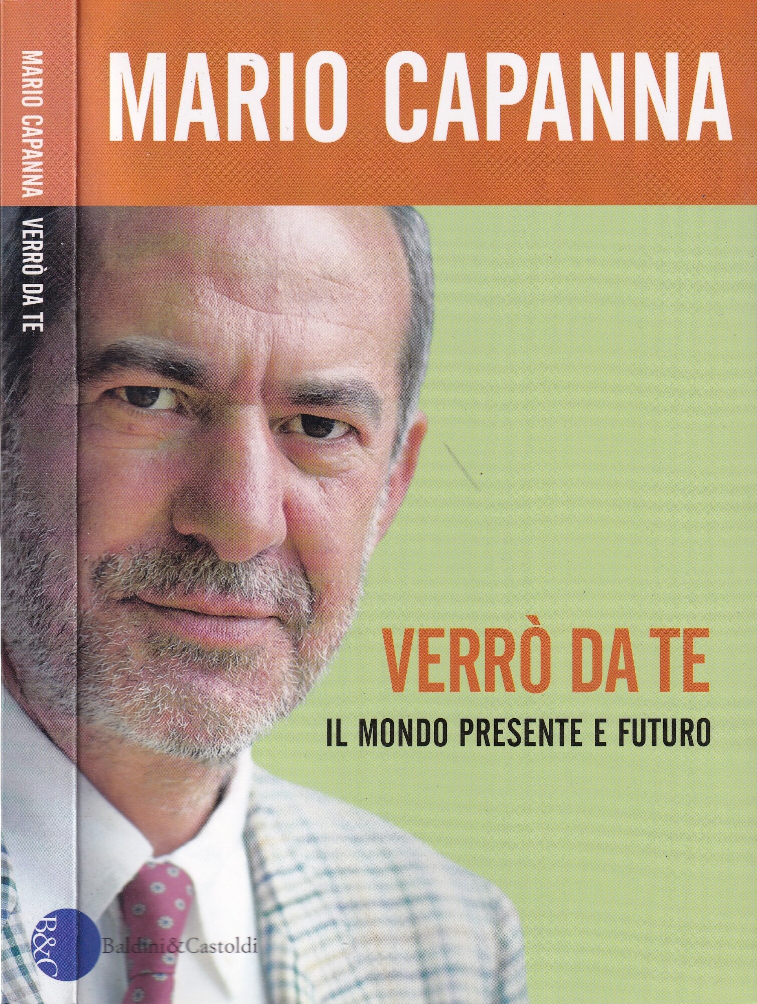 Verrò da te. Il mondo presente e futuro