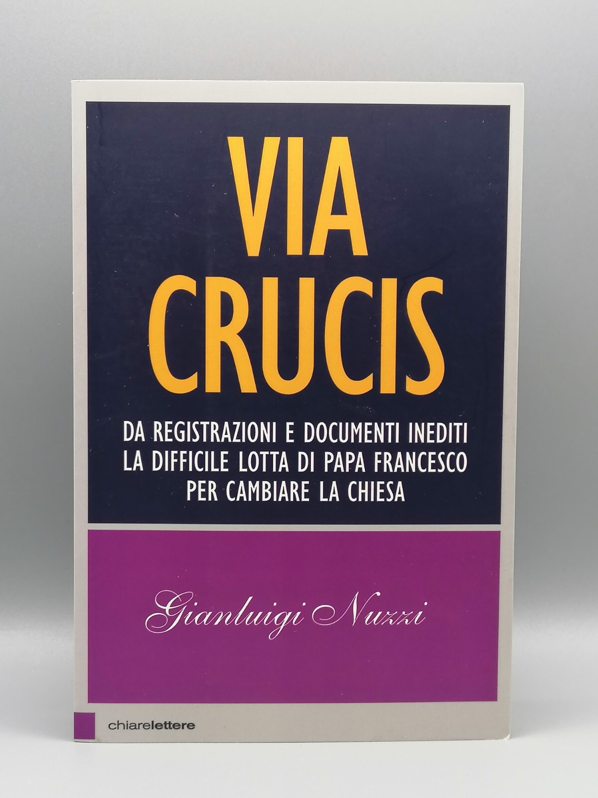 Via Crucis Documenti Inediti Papa Francesco Chiesa Vaticano Libro Nuzzi …